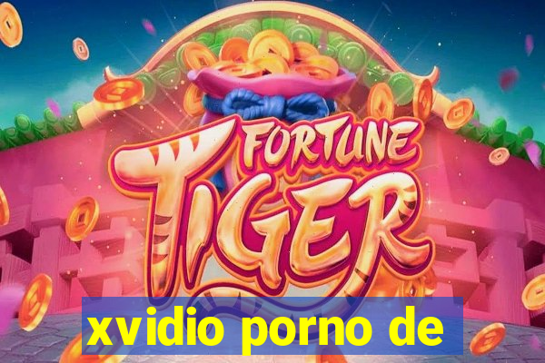 xvidio porno de